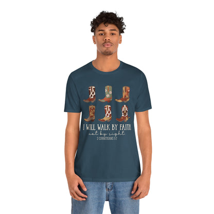 Walk by Faith Not by Sight Shirt – Western Cowboy Boots Christian 2 Corinthians 5:7 Tee