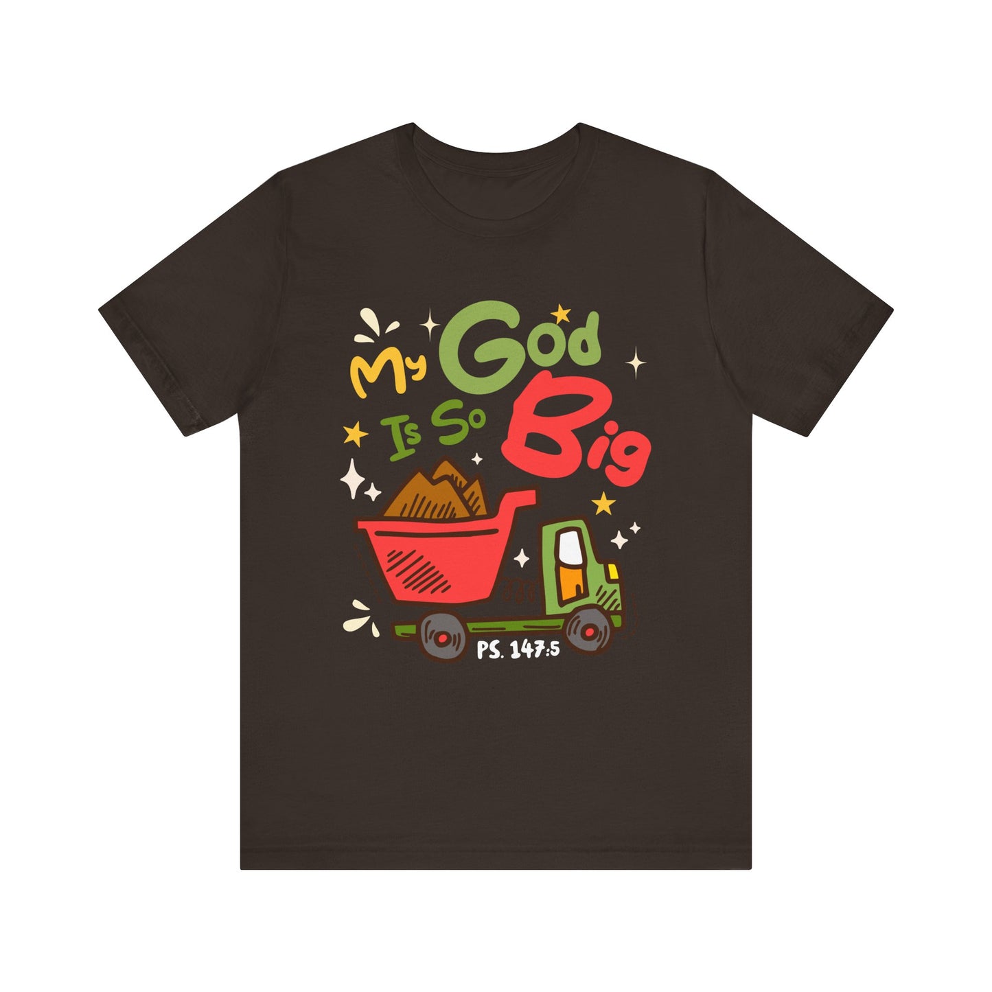 My God Is So Big Toddler Shirt – Christian Excavator Truck Bible Verse Tee