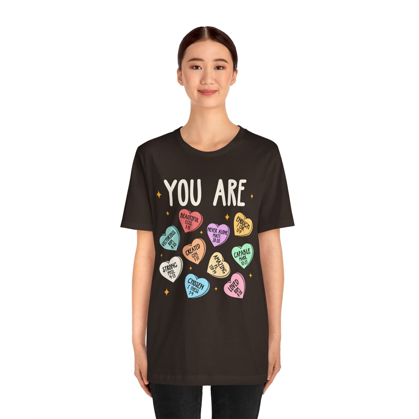 You Are Christian Shirt – Bible Verse Conversation Heart Faith Tee