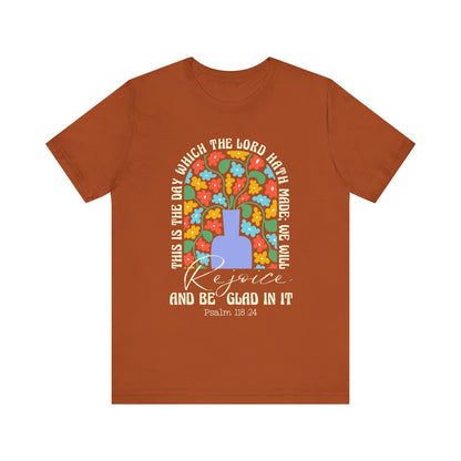 Rejoice and Be Glad In It Shirt – Boho Floral Christian Psalm 118:24 Faith Tee