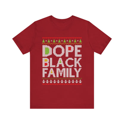 Dope Black Family Ugly Christmas Sweater – Afrocentric Holiday Shirt, Funny Matching Christmas Tee for Proud Black Families