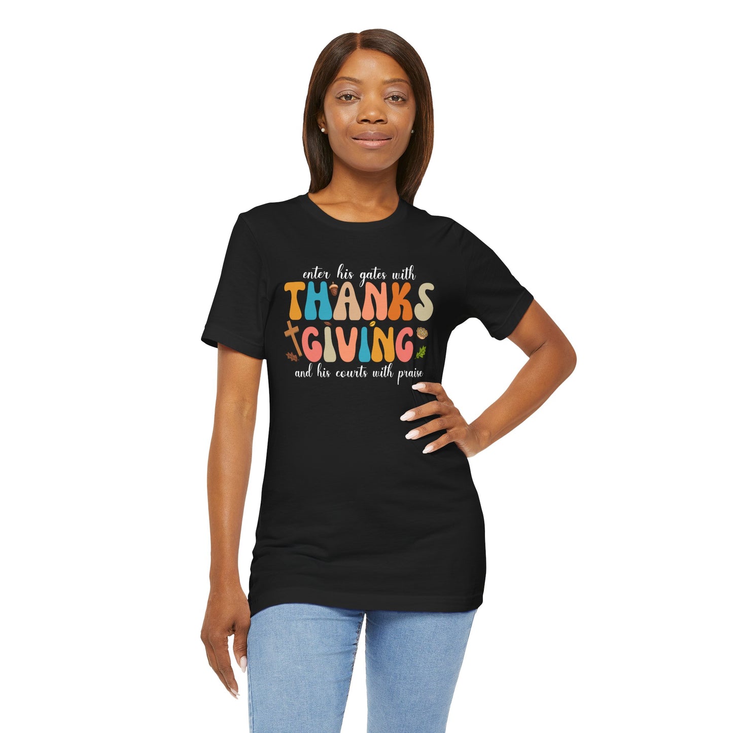 Enter His Gates with Thanksgiving Shirt – Christian Psalm 100:4 Autumn Faith Tee