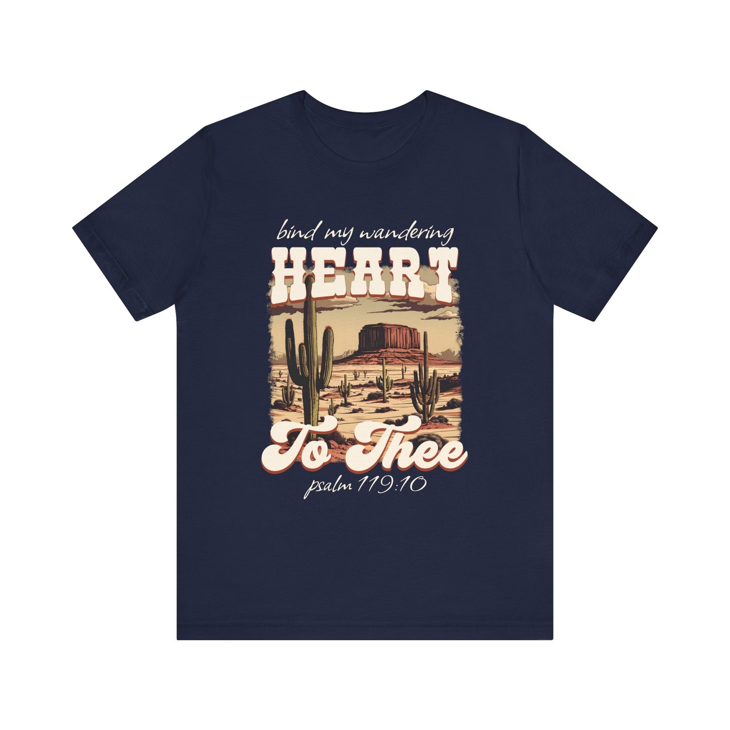 Bind My Wandering Heart to Thee Shirt – Boho Western Christian Texas Tee