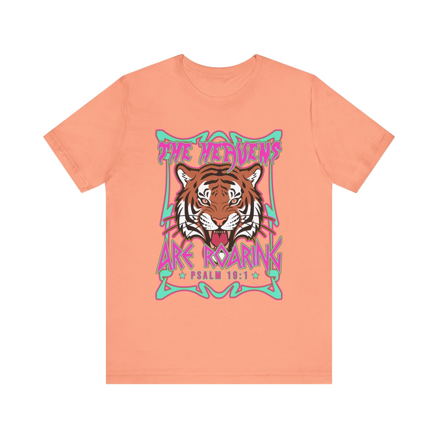 The Heavens Are Roaring Shirt – Psalm 19:1 Tiger Christian Faith Tee