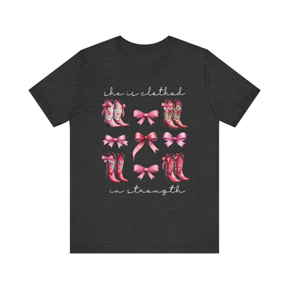 She Is Clothed in Strength Shirt – Western Boots Coquette Christian Tee