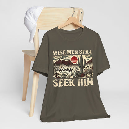 The Wise Men Seek Him Shirt – Desert Faith Western Christian Rodeo Tee