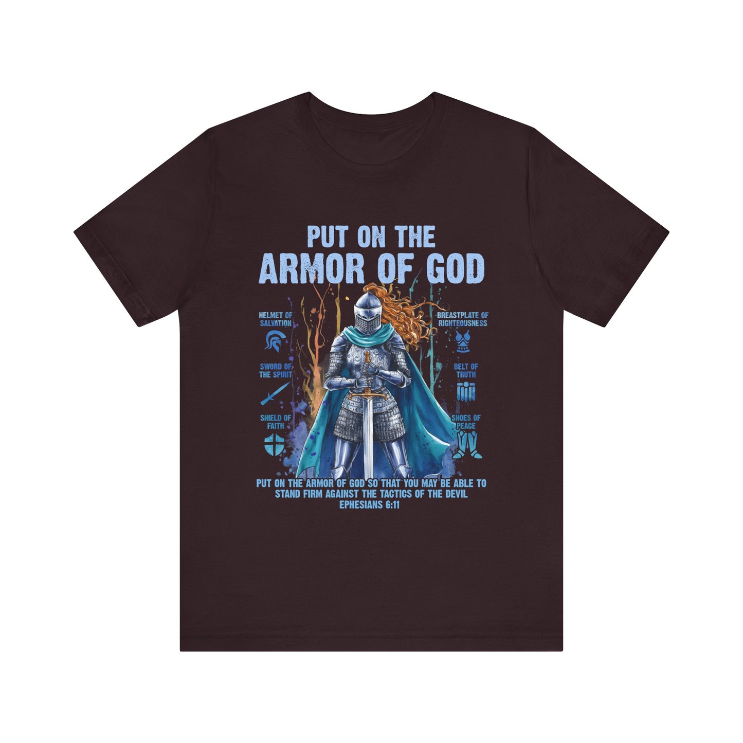 Put On the Armor of God Shirt – Christian Ephesians 6:11 Bible Verse Warrior Tee