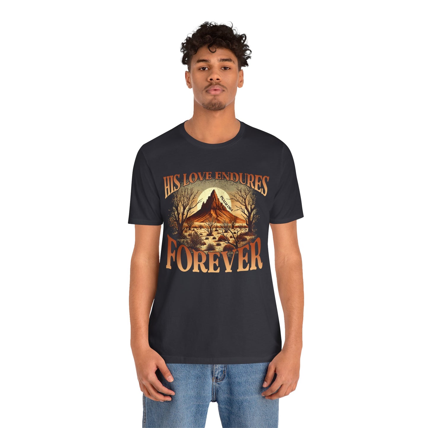 His Love Endures Forever Shirt – Christian Boho Western Rodeo Tee