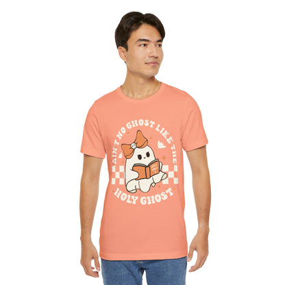 Ain't No Ghost Like The Holy Ghost Christian Jesus Halloween T-Shirt
