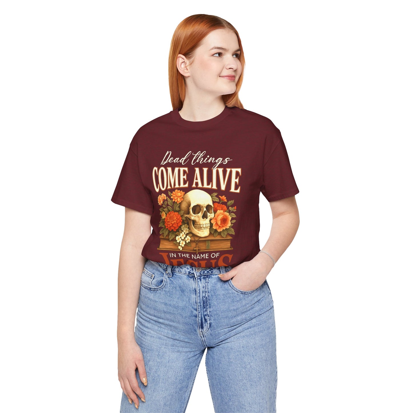 Dead Things Come Alive Shirt – Christian Halloween Faith Name of Jesus Tee