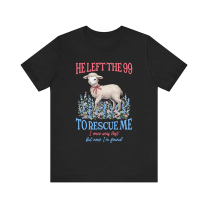 He Left the 99 to Rescue Me Shirt – Christian Lamb Flowers Faith Tee