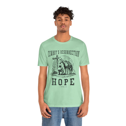 Cowboy’s Resurrection Hope Shirt – Christian Cross Western Rodeo Tee