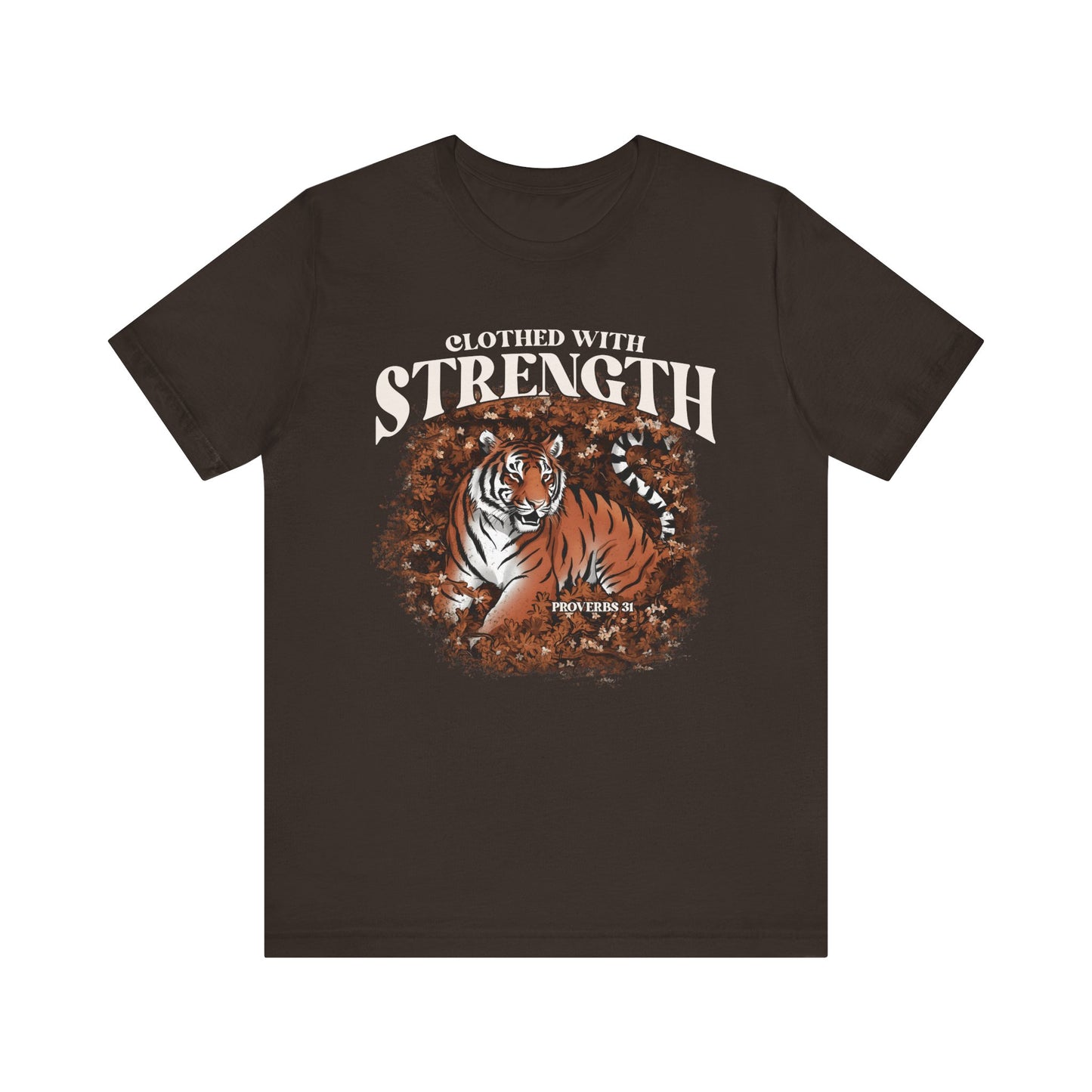 Clothed With Strength Shirt – Christian Tiger Cherry Blossom Proverbs 31:25 Tee