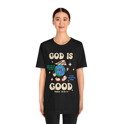 God Is Good Jesus Loves You Shirt – Bold Christian Faith Earth Gospel Message Tee