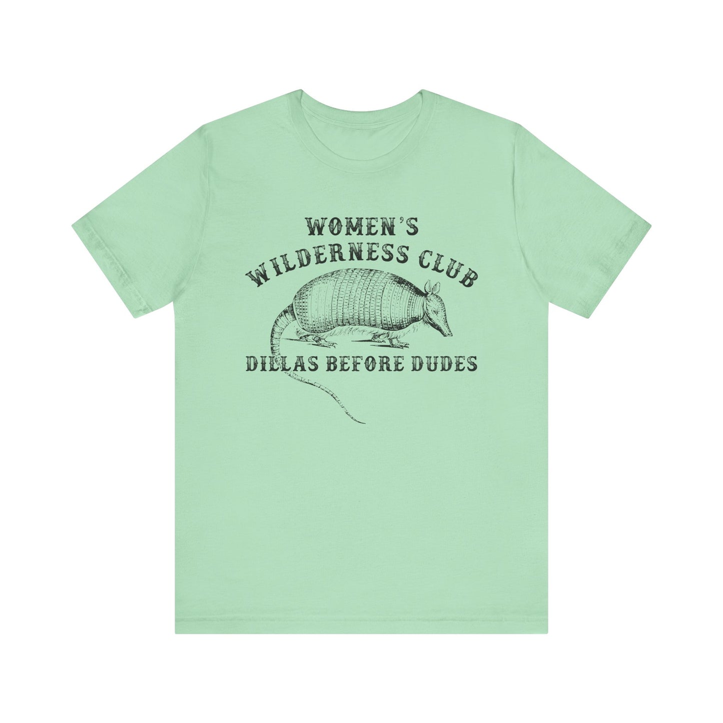 Women’s Wilderness Club Shirt – Dillas Before Dudes Western Armadillo Tee