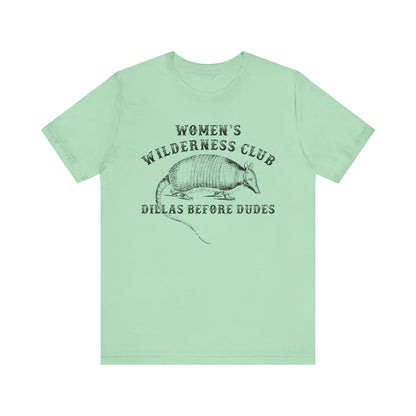 Women’s Wilderness Club Shirt – Dillas Before Dudes Western Armadillo Tee