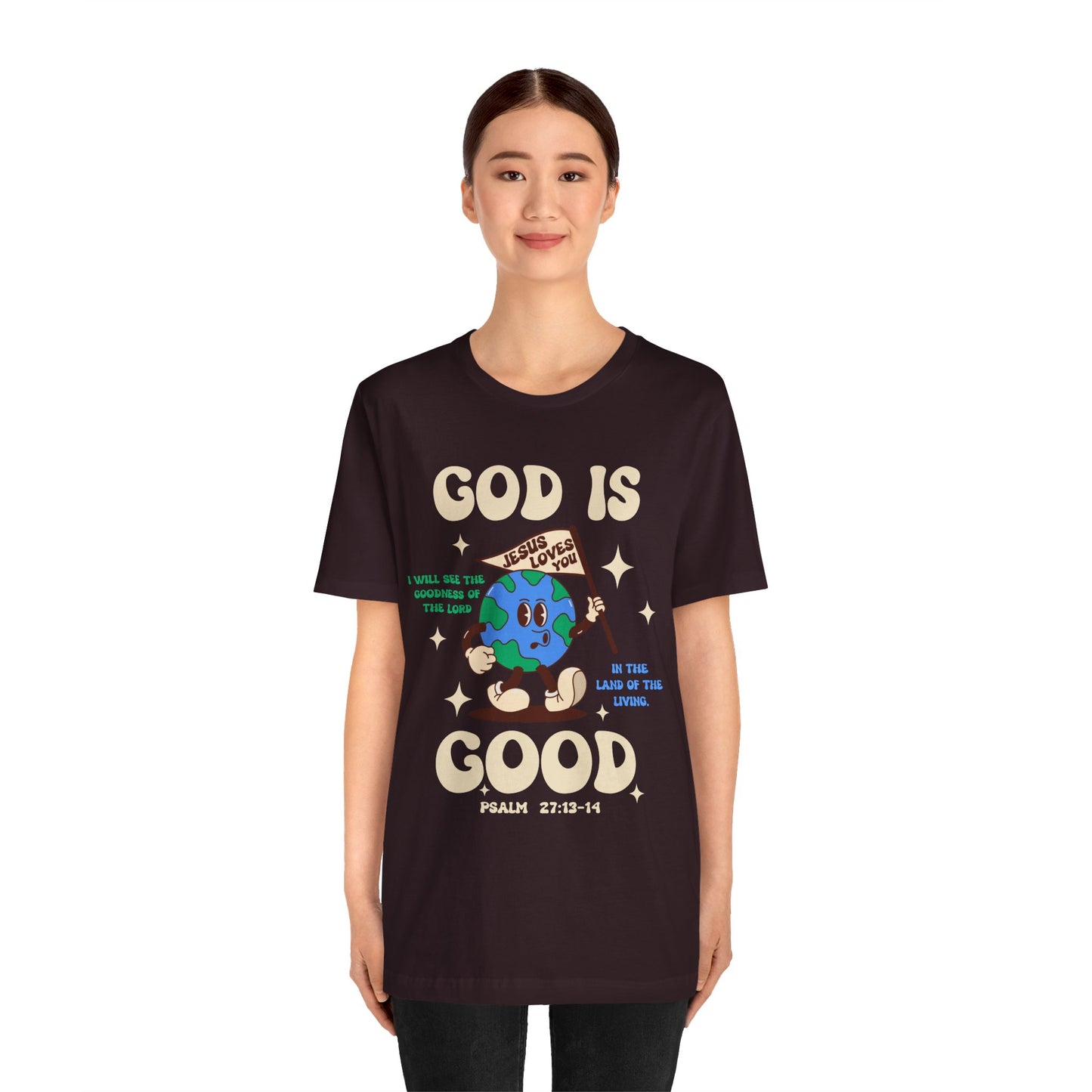 God Is Good Jesus Loves You Shirt – Bold Christian Faith Earth Gospel Message Tee