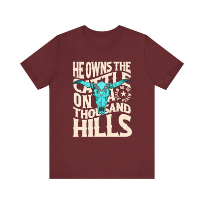 He Owns the Cattle on a Thousand Hills Shirt – Psalm 50:10 Western Christian Cowboy Tee