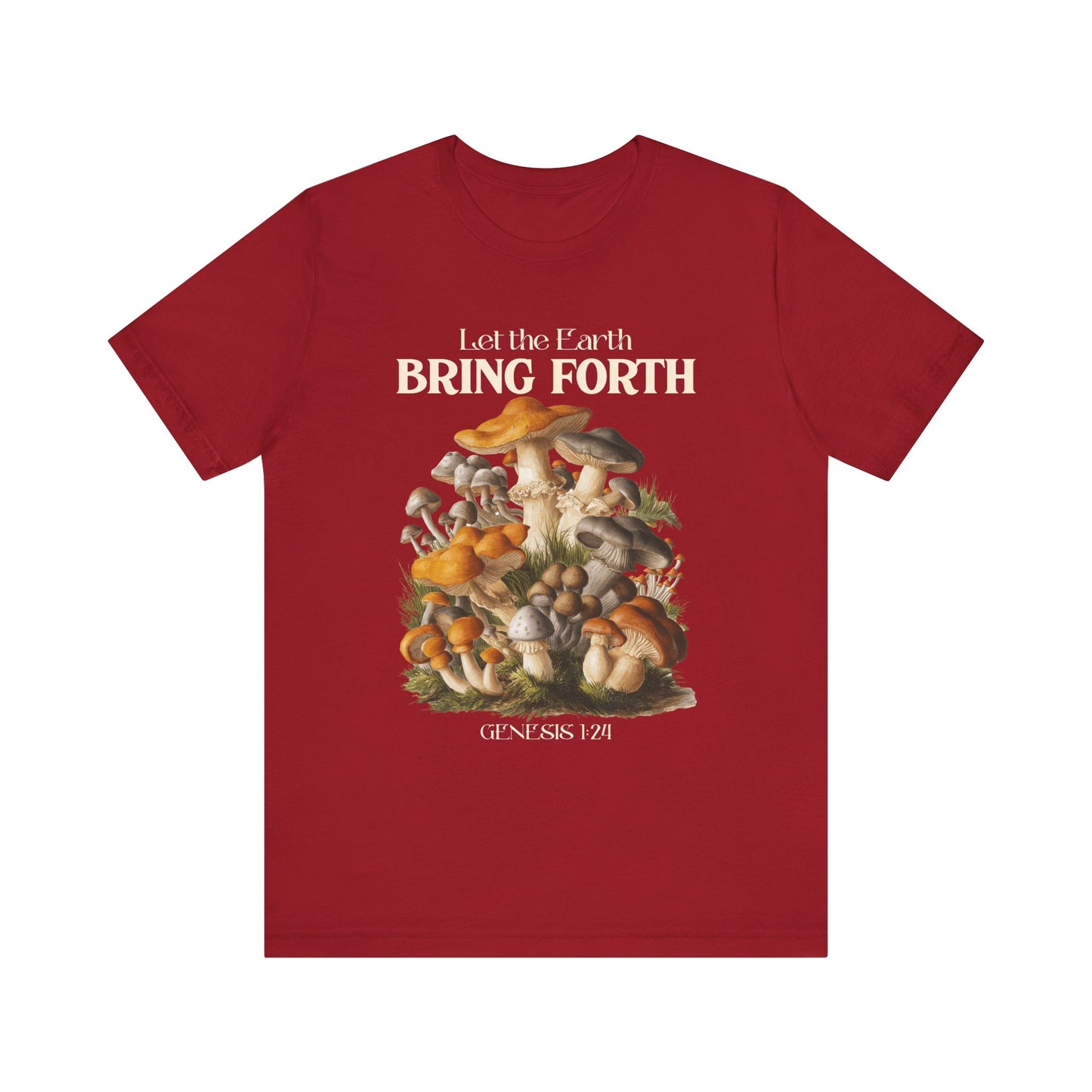 Let the Earth Bring Forth Shirt – Mushroom Christian Bible Verse Tee