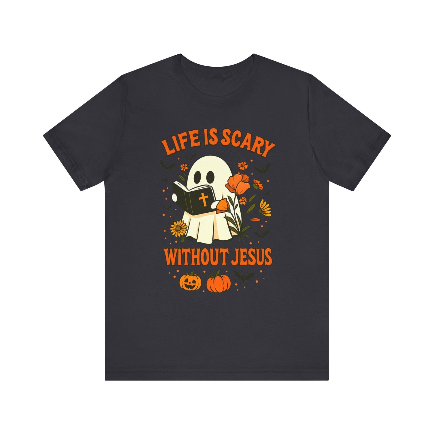 Life Is Scary Without Jesus Shirt – Cute Christian Ghost Halloween Tee