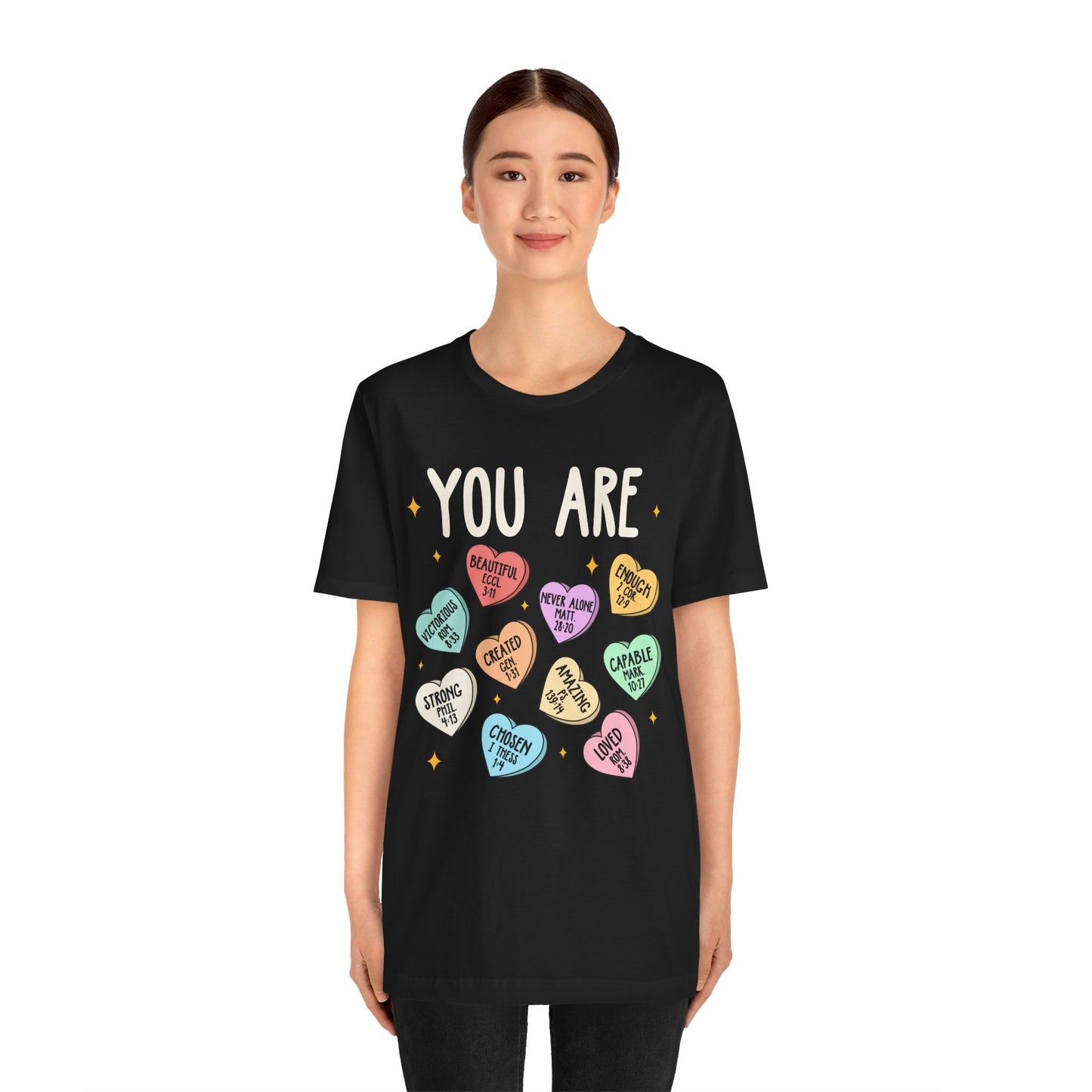 You Are Christian Shirt – Bible Verse Conversation Heart Faith Tee