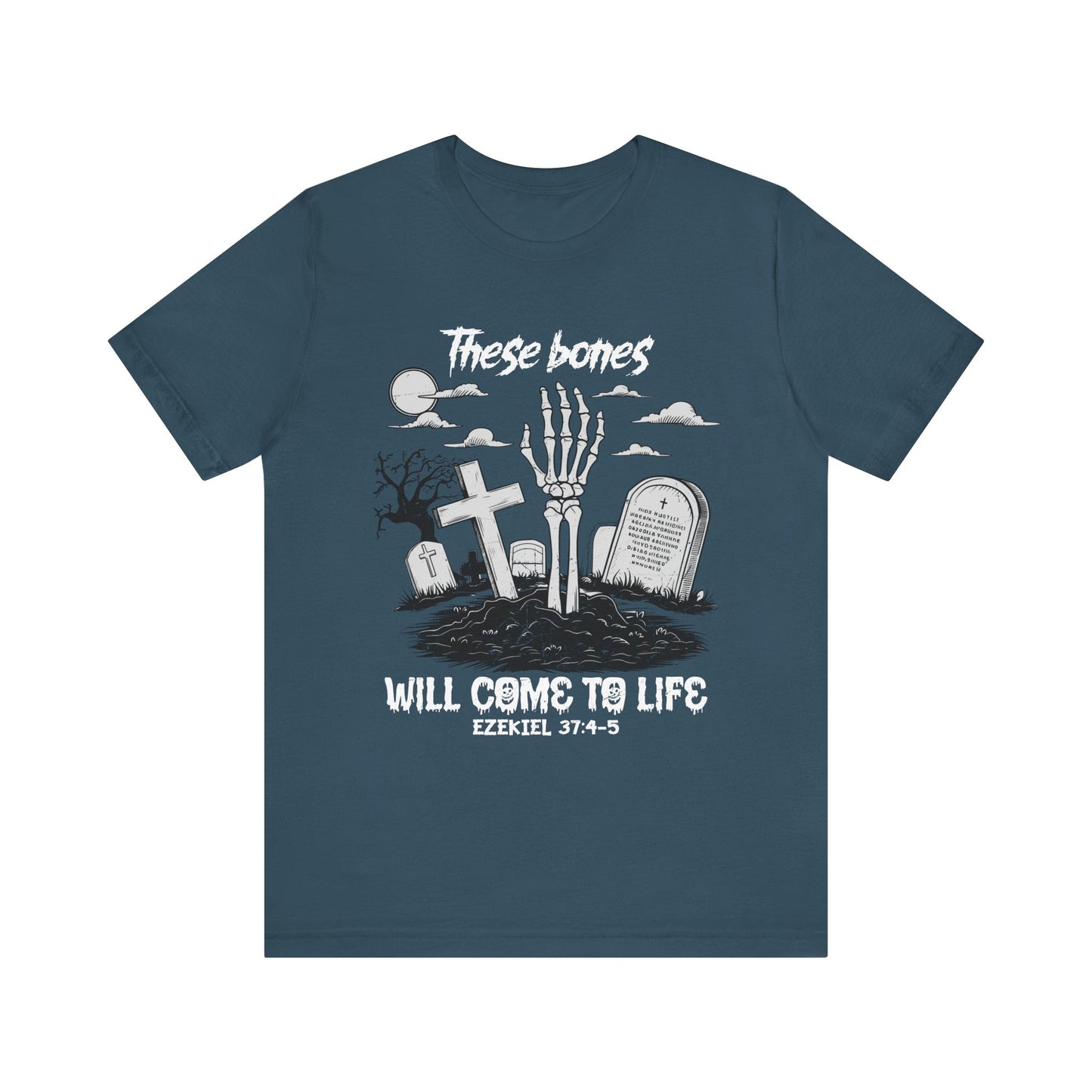 These Bones Will Come To Life Skeleton Christian Halloween T-Shirt