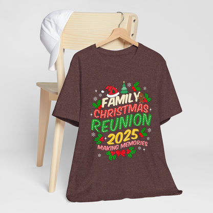 Family Christmas Reunion 2025 Shirt – Matching Holiday Memories Group Tee