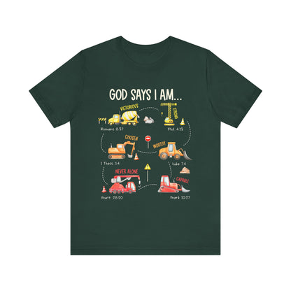 God Says I Am Construction Bible Verse Machines Vehicles T-Shirt, Christian Tee with Trucks