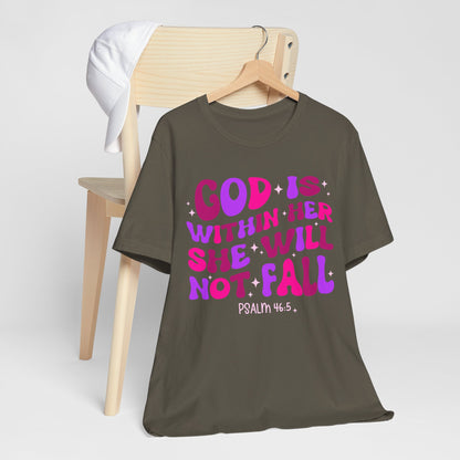 God Is Within Her She Will Not Fall Shirt – Christian Psalm 46:5 Scripture Tee