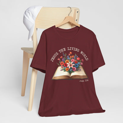 Jesus the Living Word Shirt – Christian Flower Bible Verse Book Lover Tee