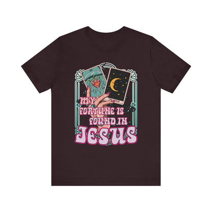 My Fortune Is Found in Jesus Shirt – Christian Tarot Card Faith Tee