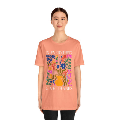 In Everything Give Thanks Shirt – Christian Boho Floral 1 Thessalonians 5:18 Tee