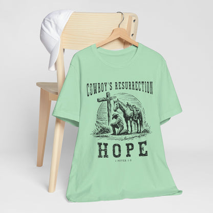 Cowboy’s Resurrection Hope Shirt – Christian Cross Western Rodeo Tee
