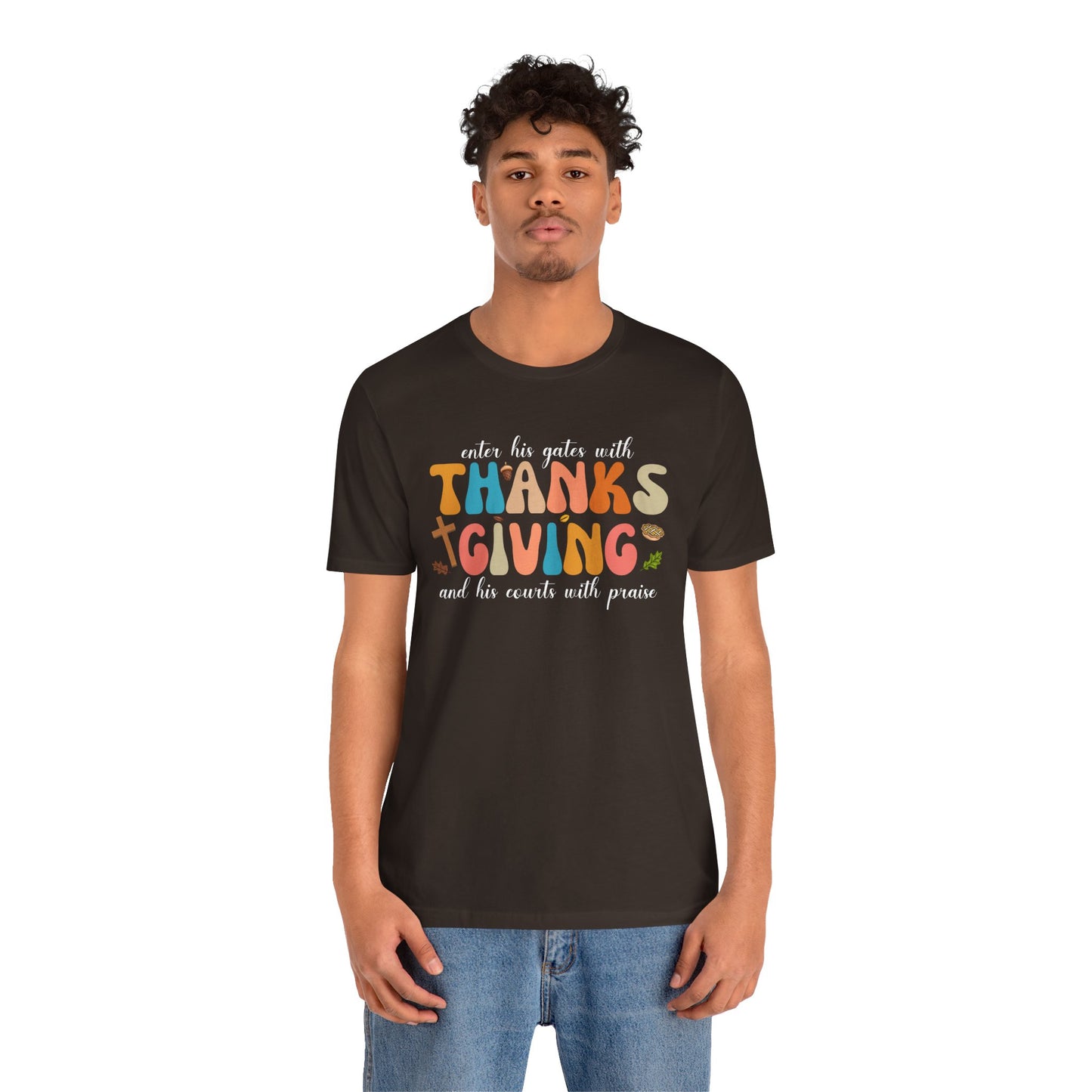 Enter His Gates with Thanksgiving Shirt – Christian Psalm 100:4 Autumn Faith Tee