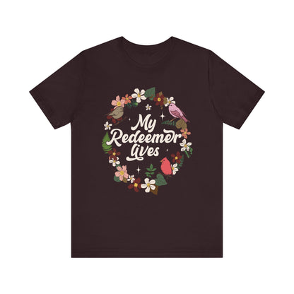 My Redeemer Lives Shirt – Christian Bible Verse Floral Bird Resurrection Tee