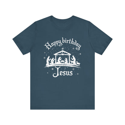 Happy Birthday Jesus Shirt – Christian Nativity Faith-Focused Christmas Tee