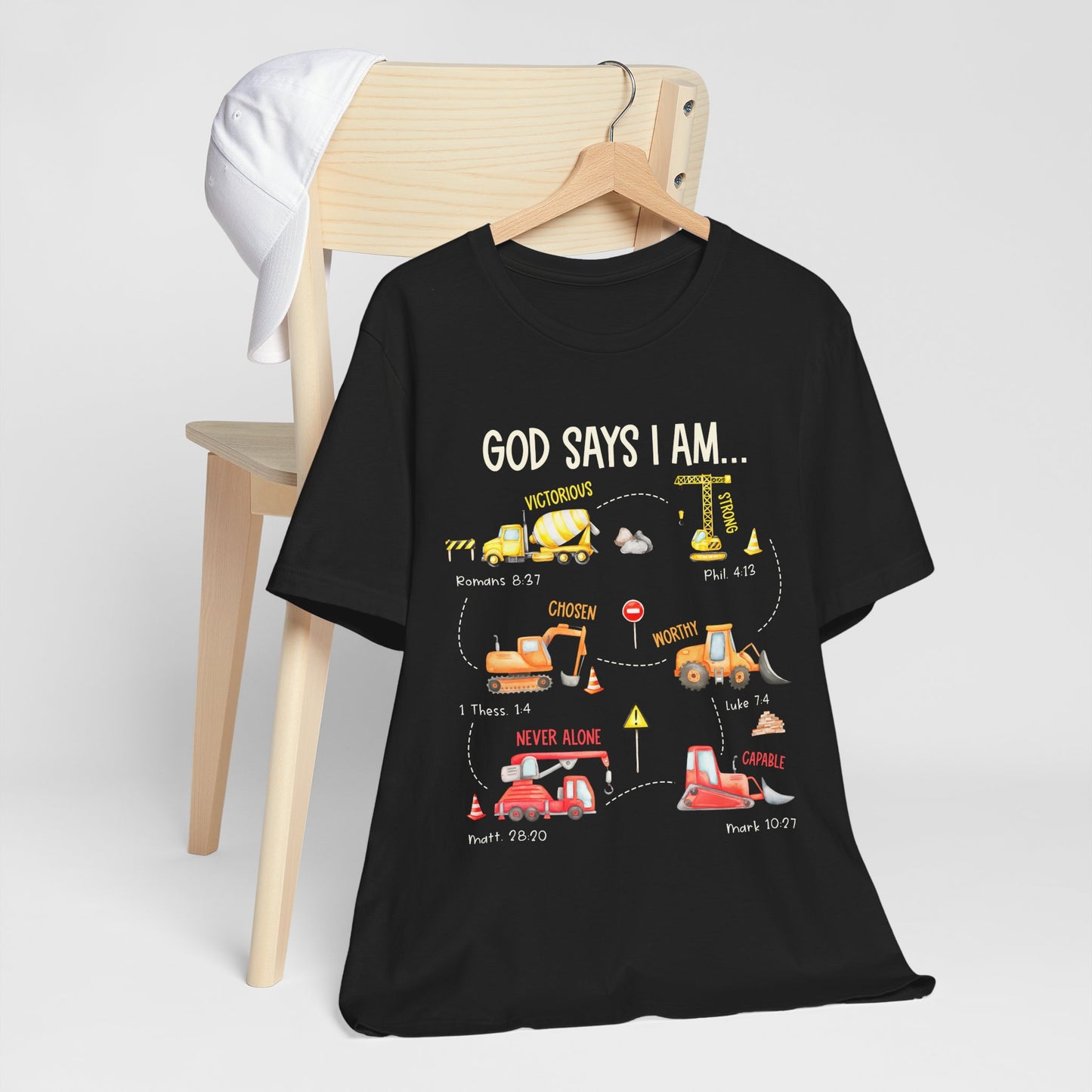 God Says I Am Construction Bible Verse Machines Vehicles T-Shirt, Christian Tee with Trucks