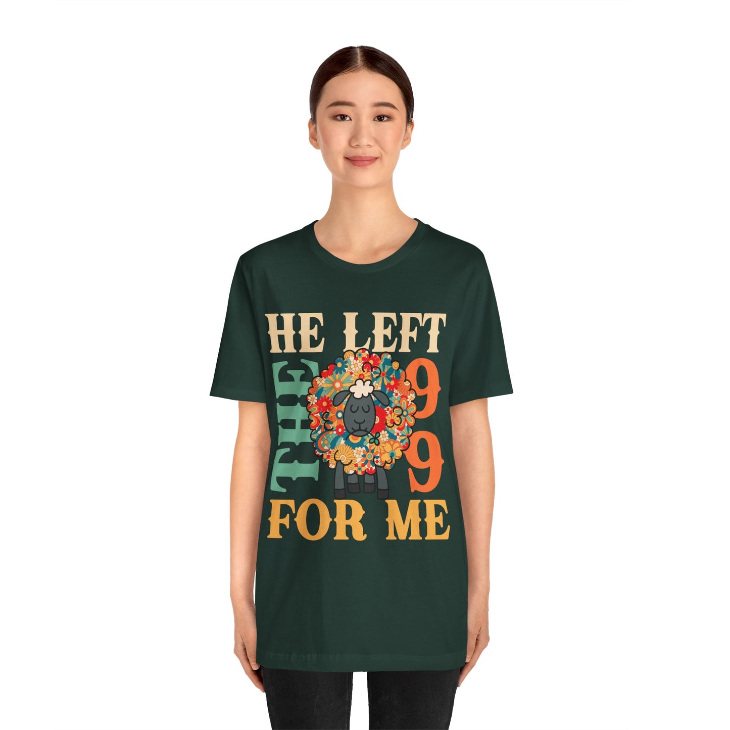 He Left the 99 for Me Shirt – Lost Sheep Flowers Boho Christian Jesus Tee