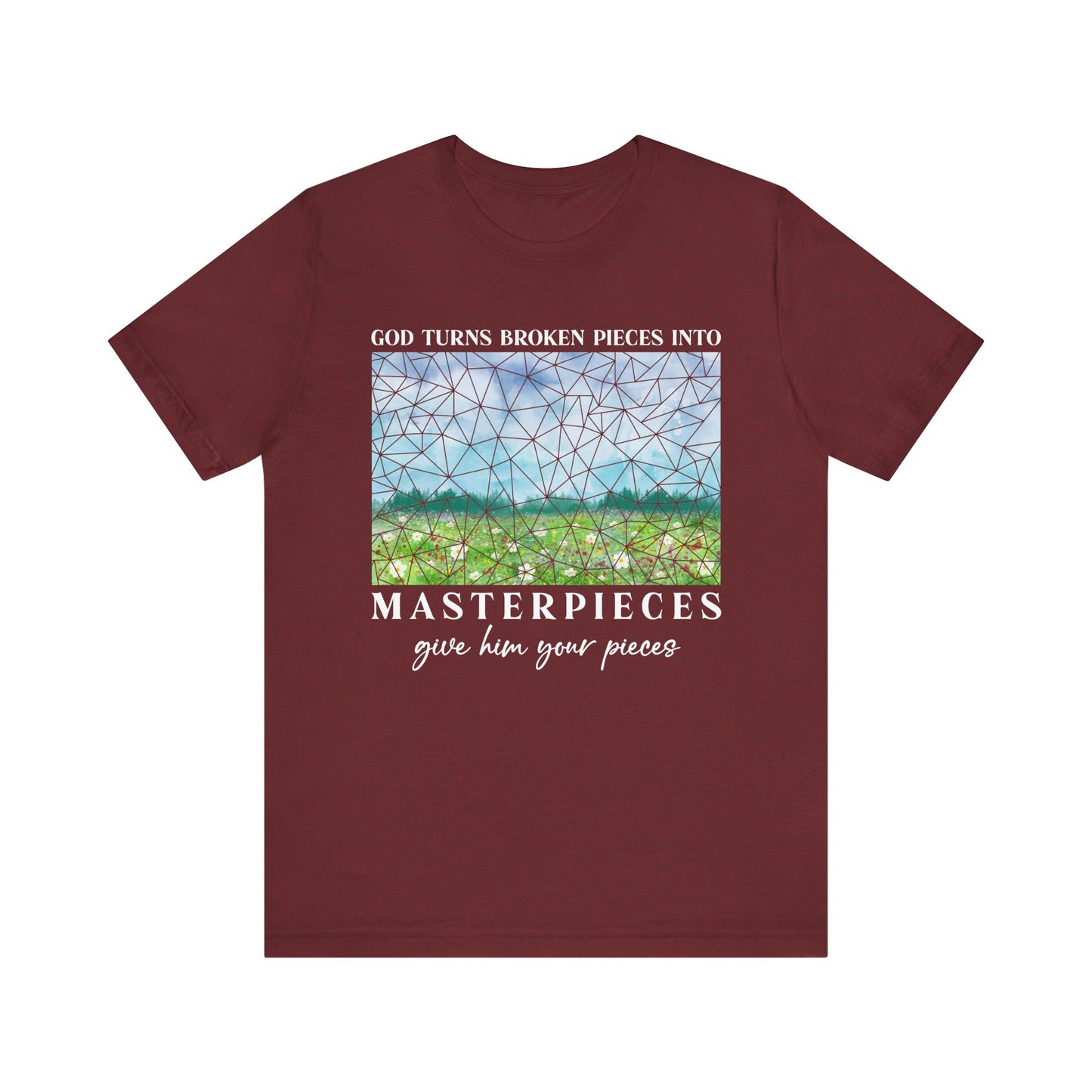 God Turns Broken Pieces Into Masterpieces Shirt – Christian Encouragement Tee