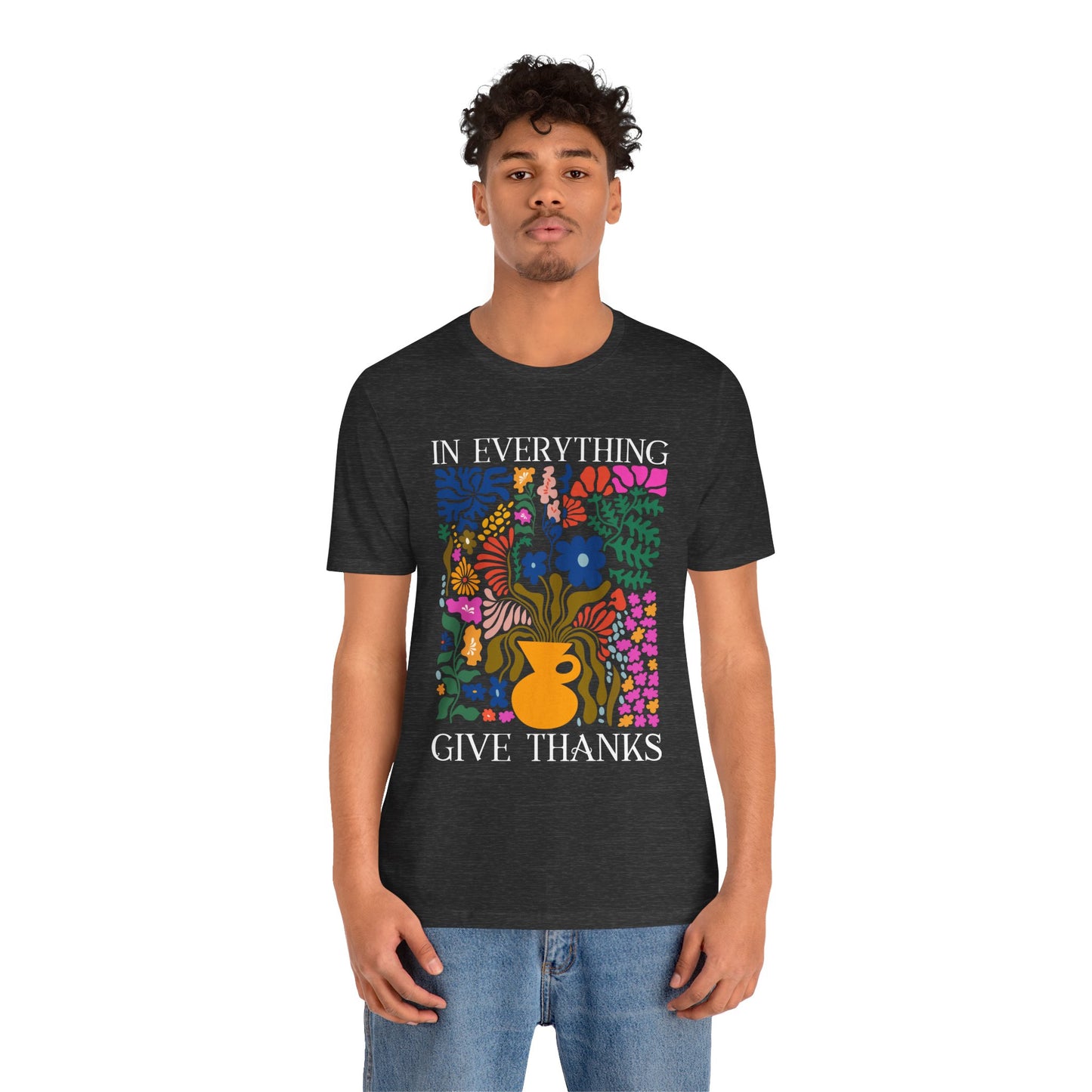 In Everything Give Thanks Shirt – Christian Boho Floral 1 Thessalonians 5:18 Tee