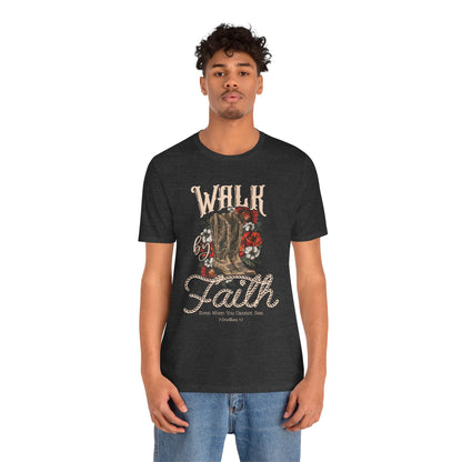Walk by Faith Shirt – 2 Corinthians 5:7 Christian Jesus Bible Verse Tee