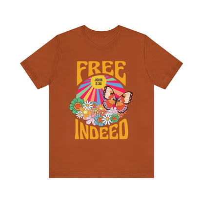 Free Indeed Shirt – Retro Flowers & Butterflies 80s John 8:36 Christian Tee