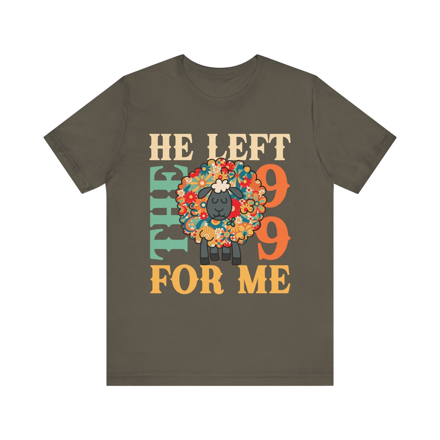 He Left the 99 for Me Shirt – Lost Sheep Flowers Boho Christian Jesus Tee