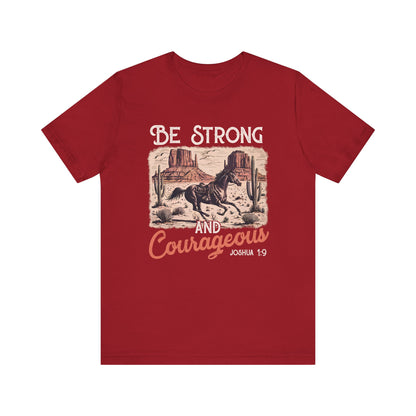 Be Strong and Courageous Shirt – Western Horse Christian Cowgirl Tee