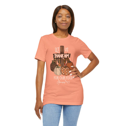 Let Us Thank Him Shirt – Christian Thanksgiving Tee with Genesis 9:3 Bible Verse