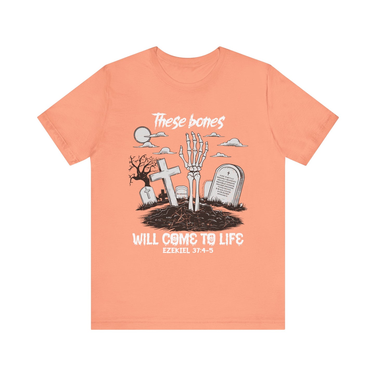 These Bones Will Come to Life Shirt – Christian Skeleton Halloween Tee