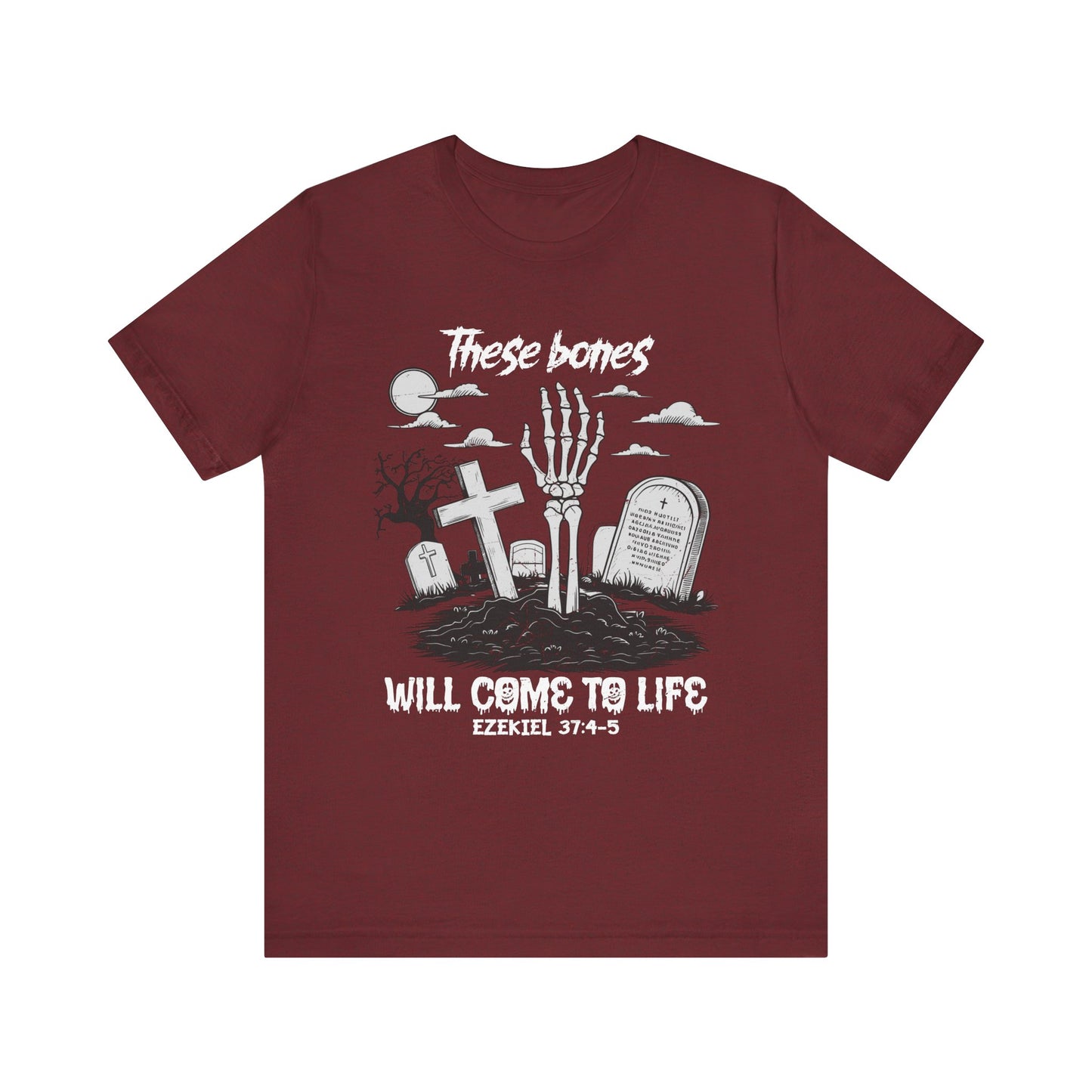 These Bones Will Come to Life Shirt – Christian Skeleton Halloween Tee