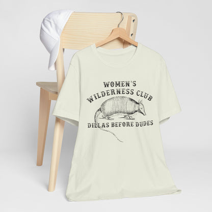 Women’s Wilderness Club Shirt – Dillas Before Dudes Western Armadillo Tee