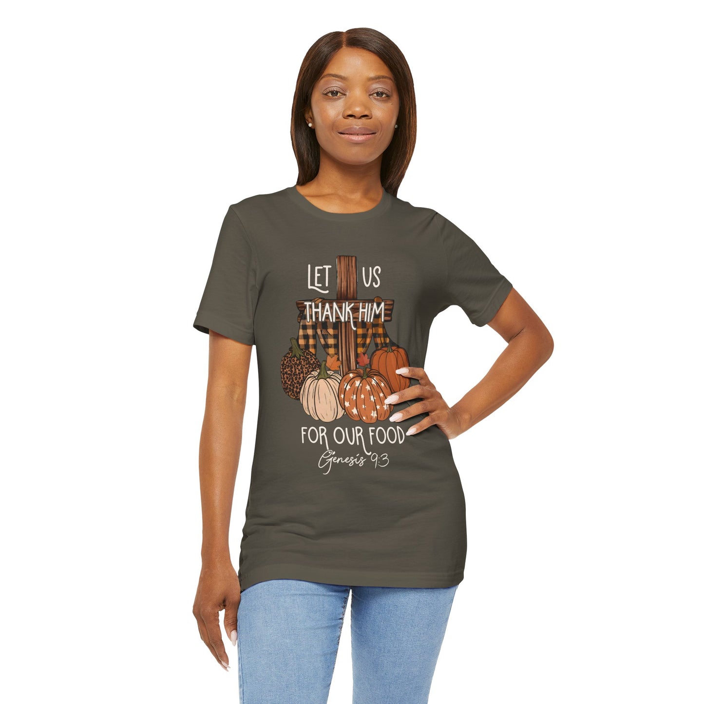 Let Us Thank Him Shirt – Christian Thanksgiving Tee with Genesis 9:3 Bible Verse