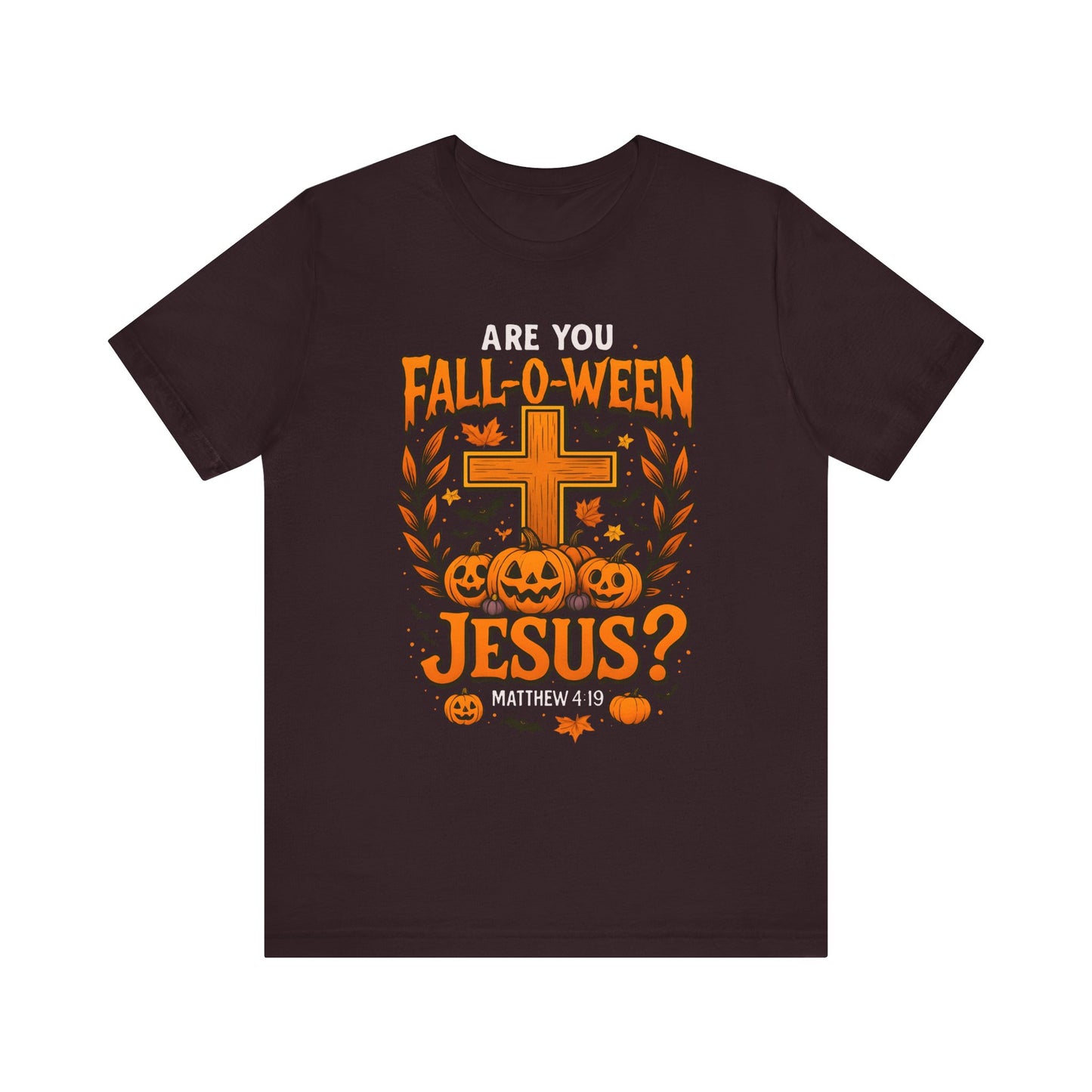 Are You Fall O Ween Shirt – Jesus Christian Pumpkin Cross Halloween Tee